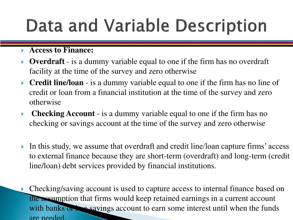 access to finance overdraft is a dummy variable