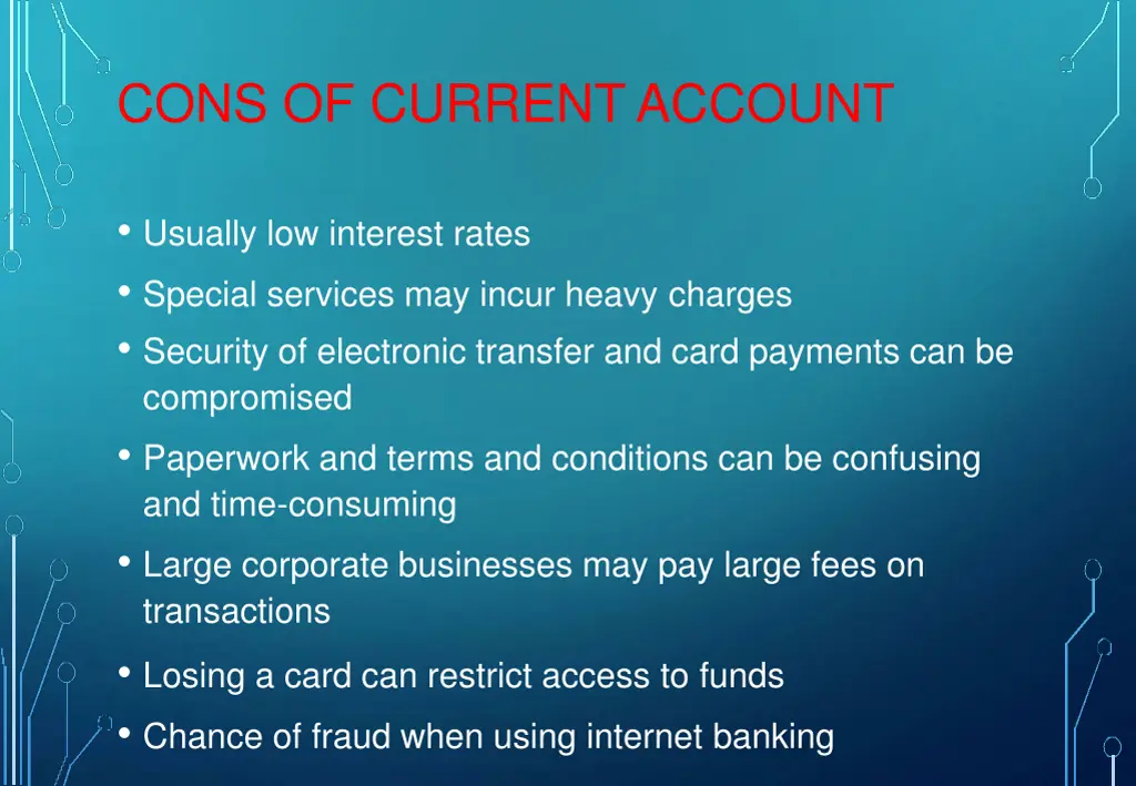 cons of currentaccount
