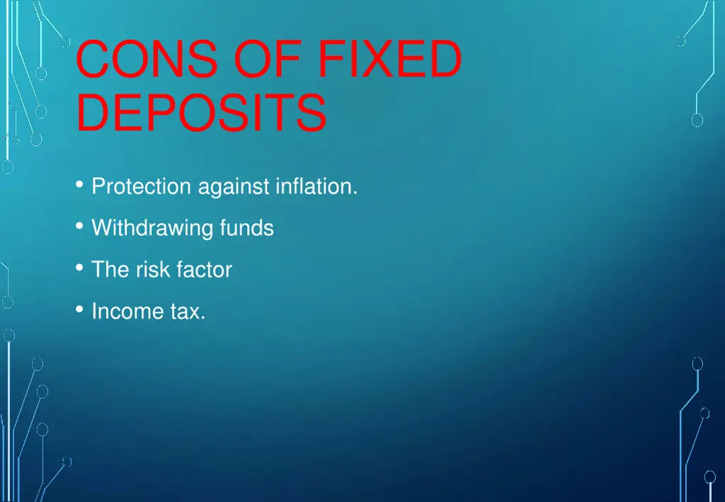 cons of fixed deposits