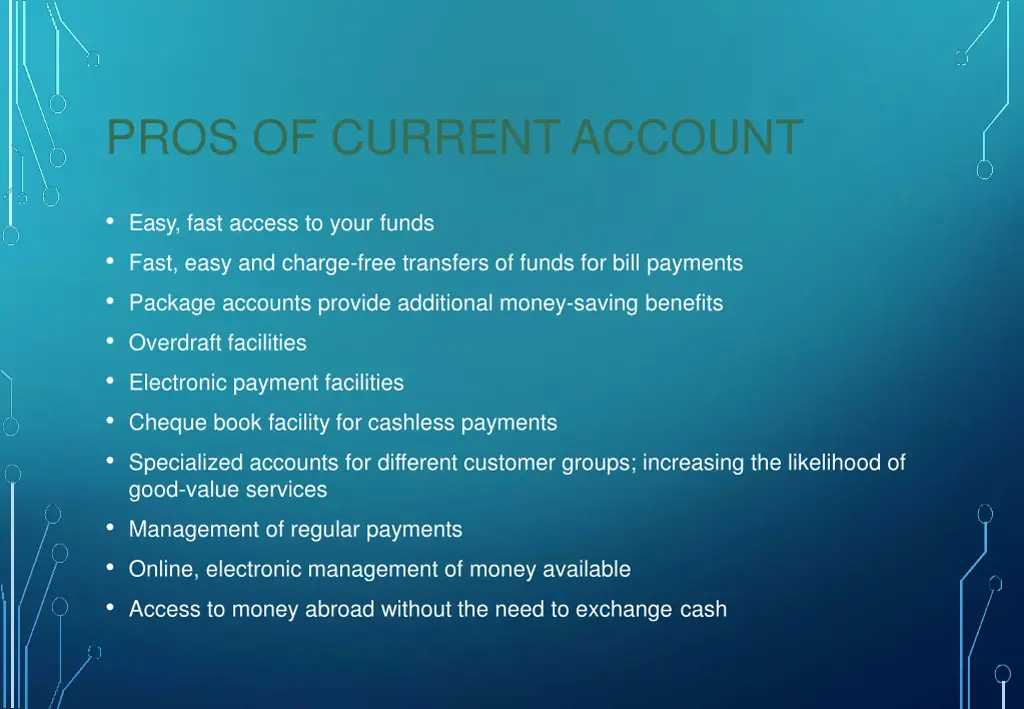 pros of currentaccount