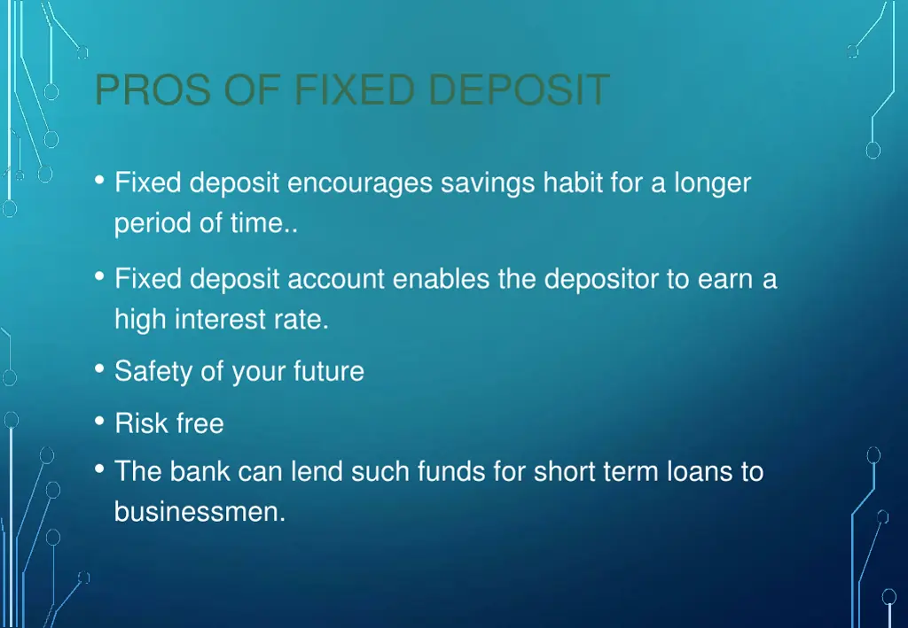 pros of fixed deposit