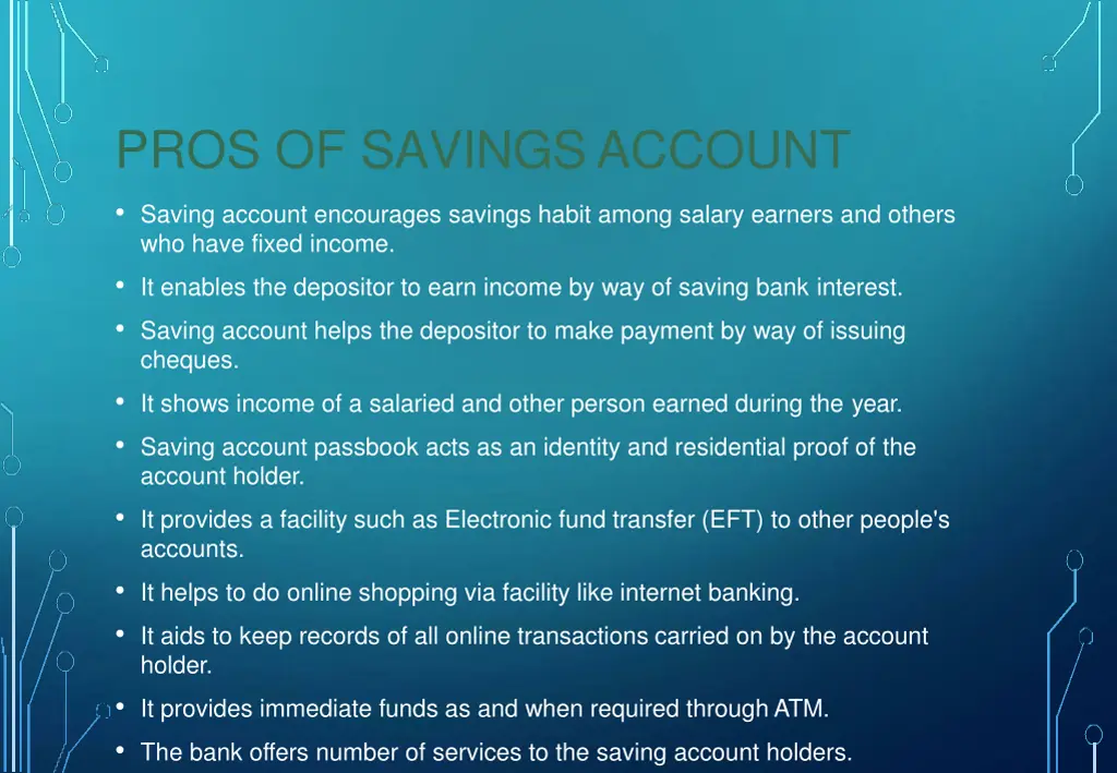 pros of savingsaccount