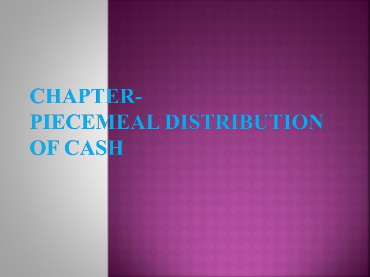 chapter piecemeal distribution of cash