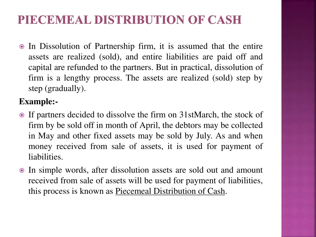 piecemeal distribution of cash