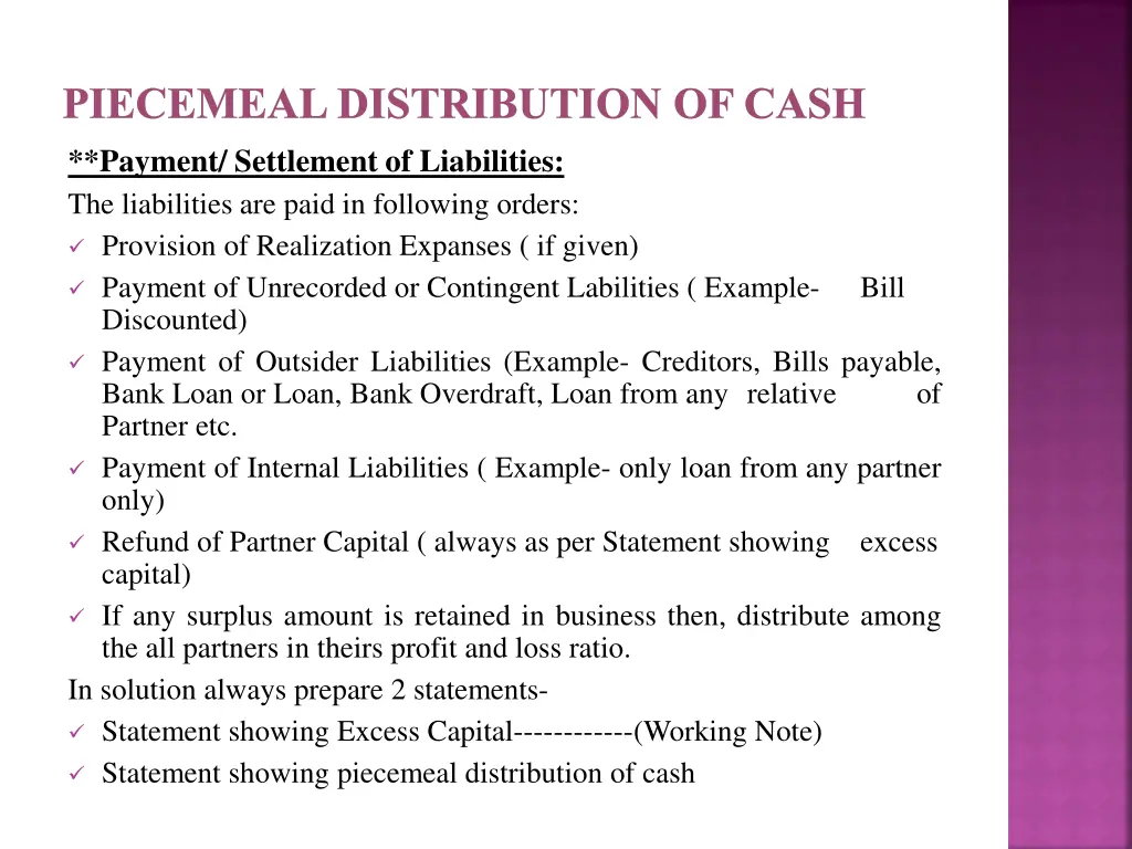 piecemeal distribution of cash payment settlement