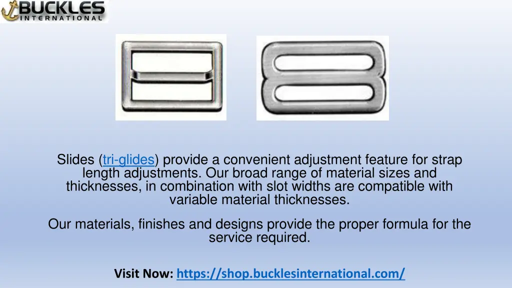 slides tri glides provide a convenient adjustment
