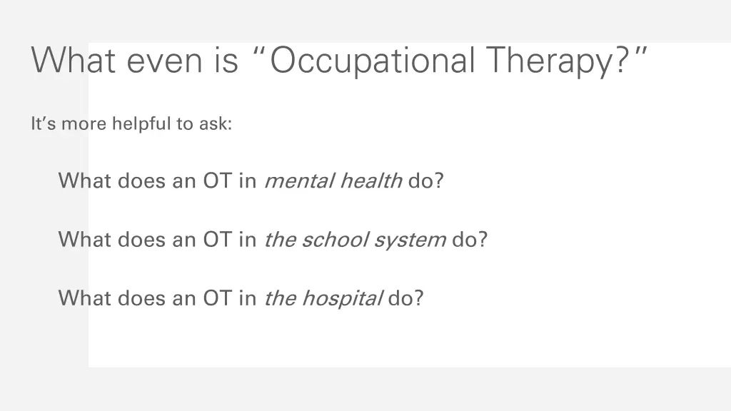 what even is occupational therapy 1