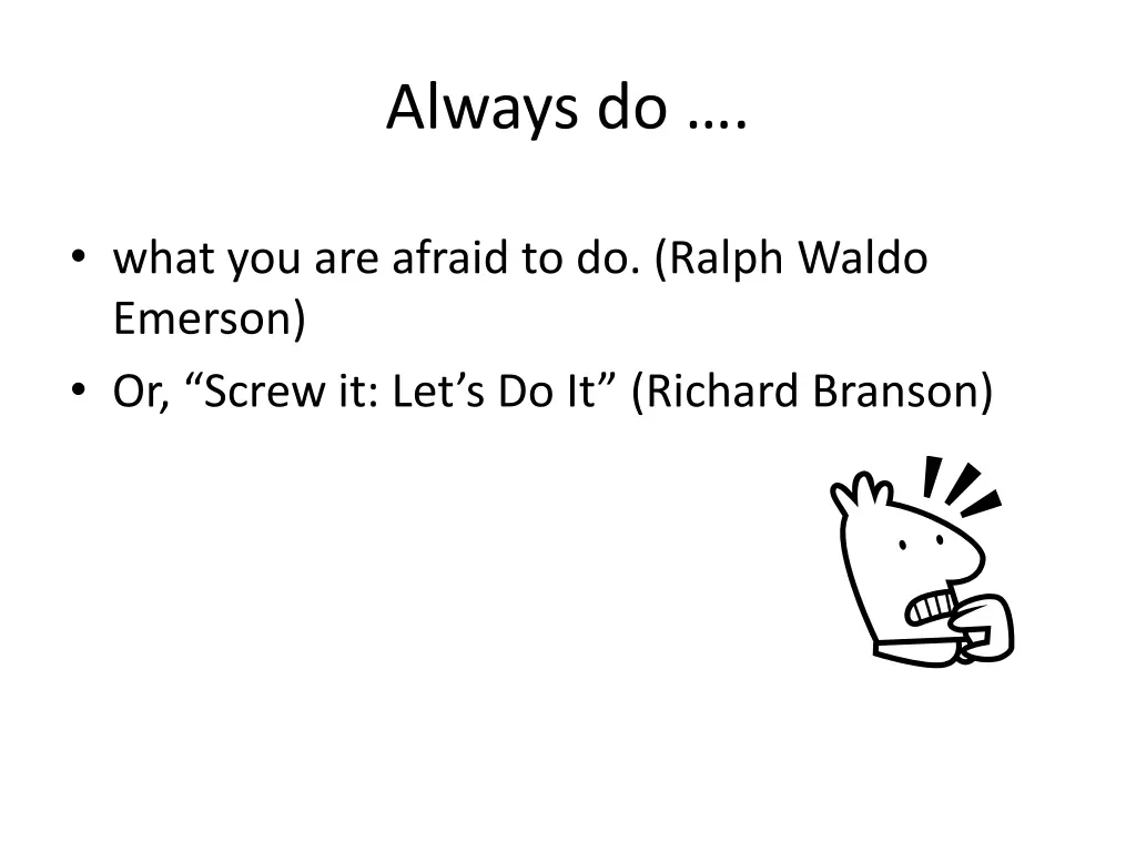 always do