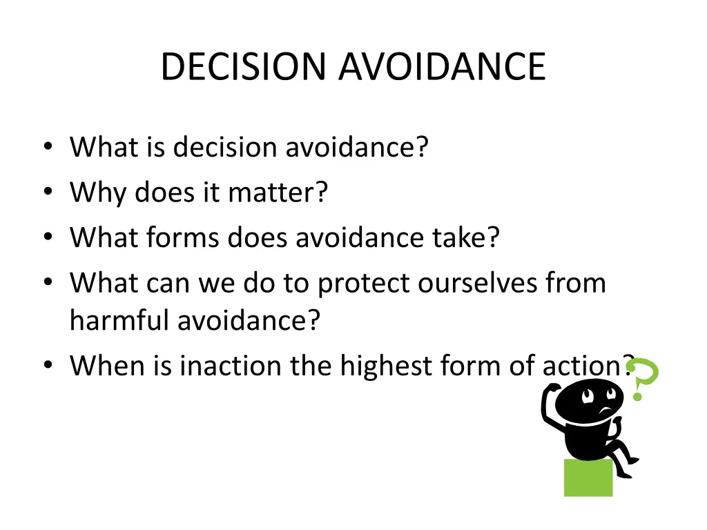 decision avoidance