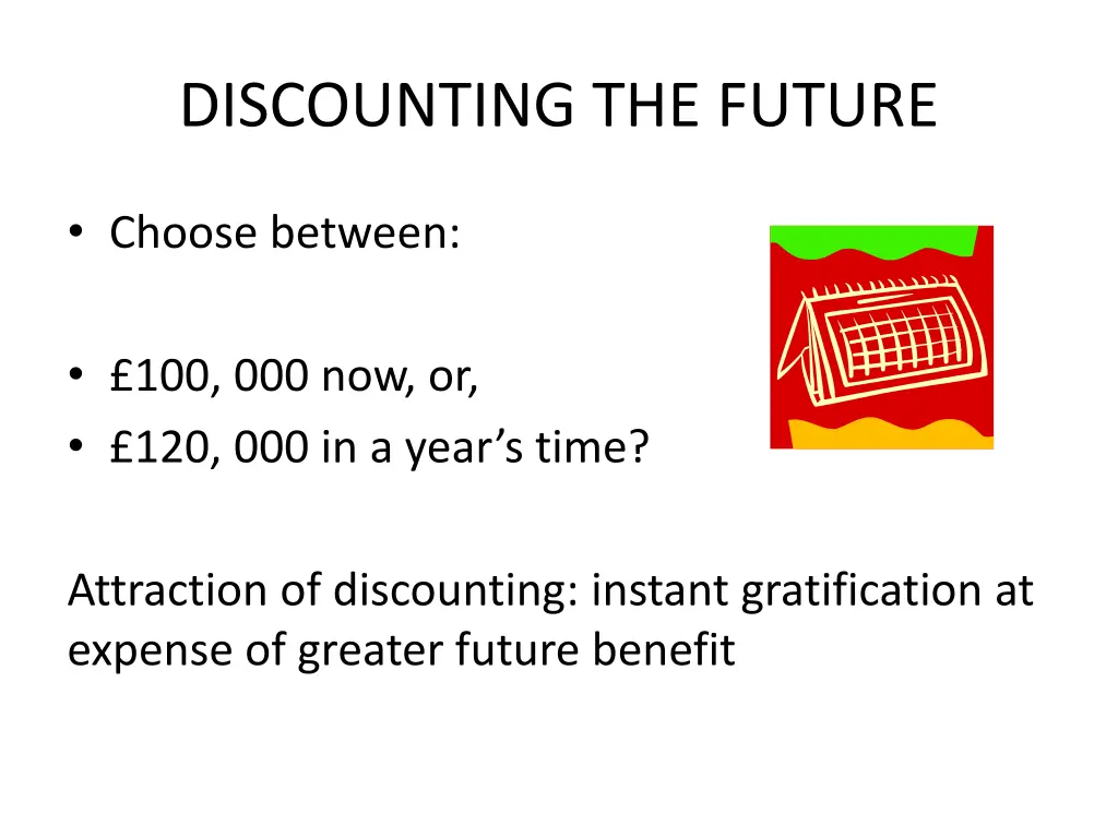 discounting the future