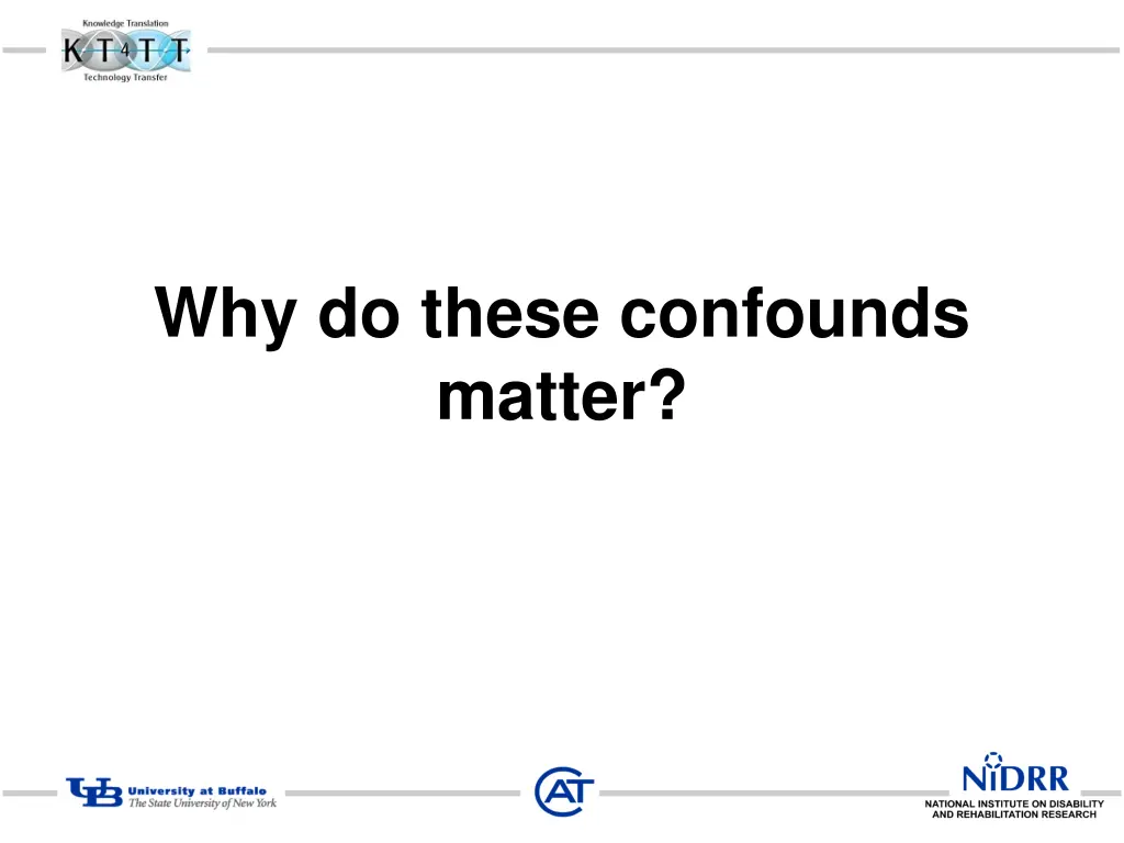 why do these confounds matter