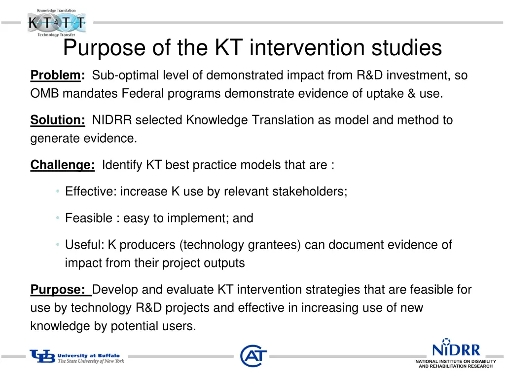 purpose of the kt intervention studies