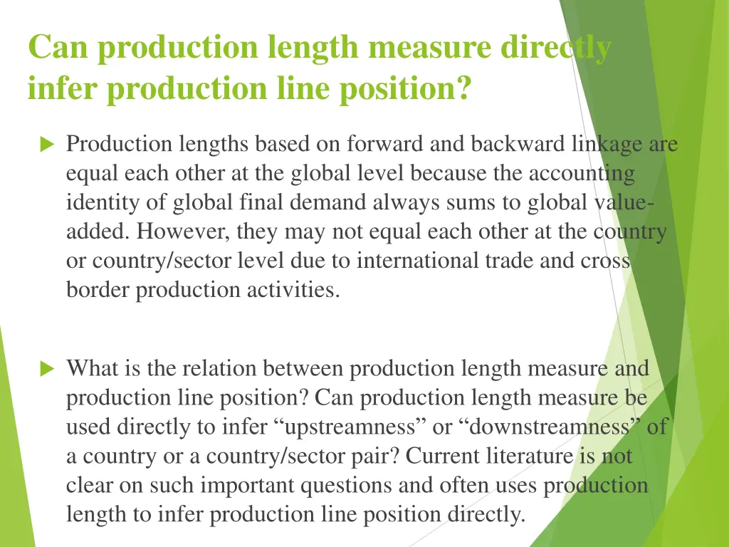 can production length measure directly infer