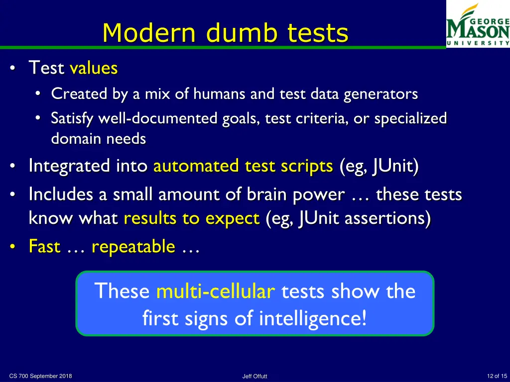 modern dumb tests test values created