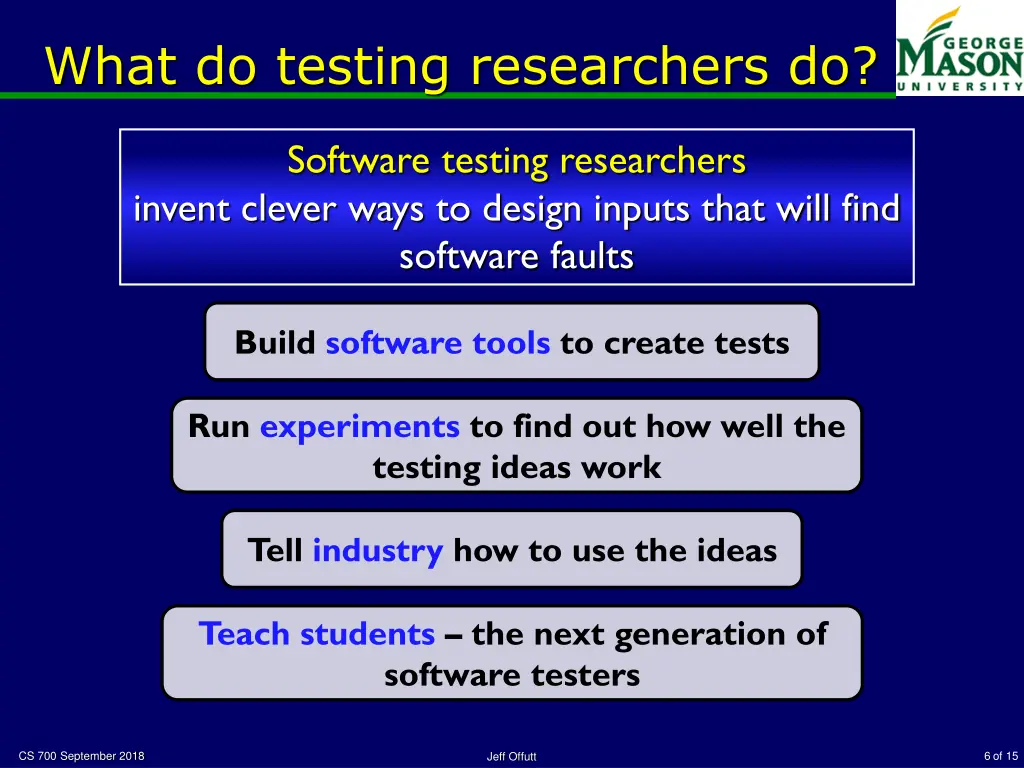 what do testing researchers do