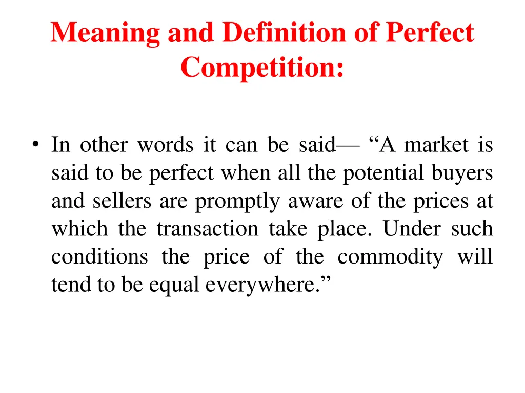 meaning and definition of perfect competition 1