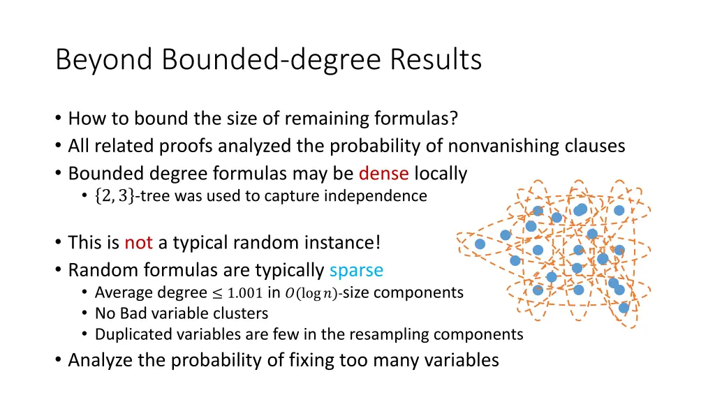 beyond bounded degree results