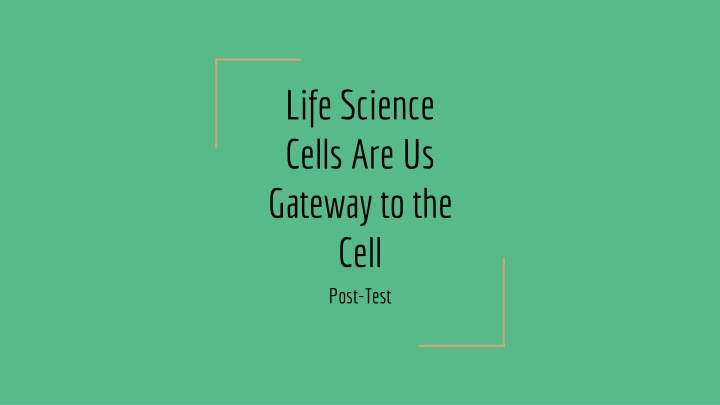 life science cells are us gateway to the cell