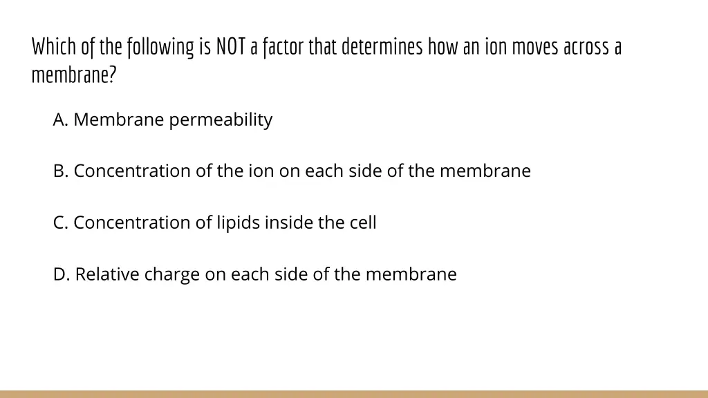 which of the following is not a factor that