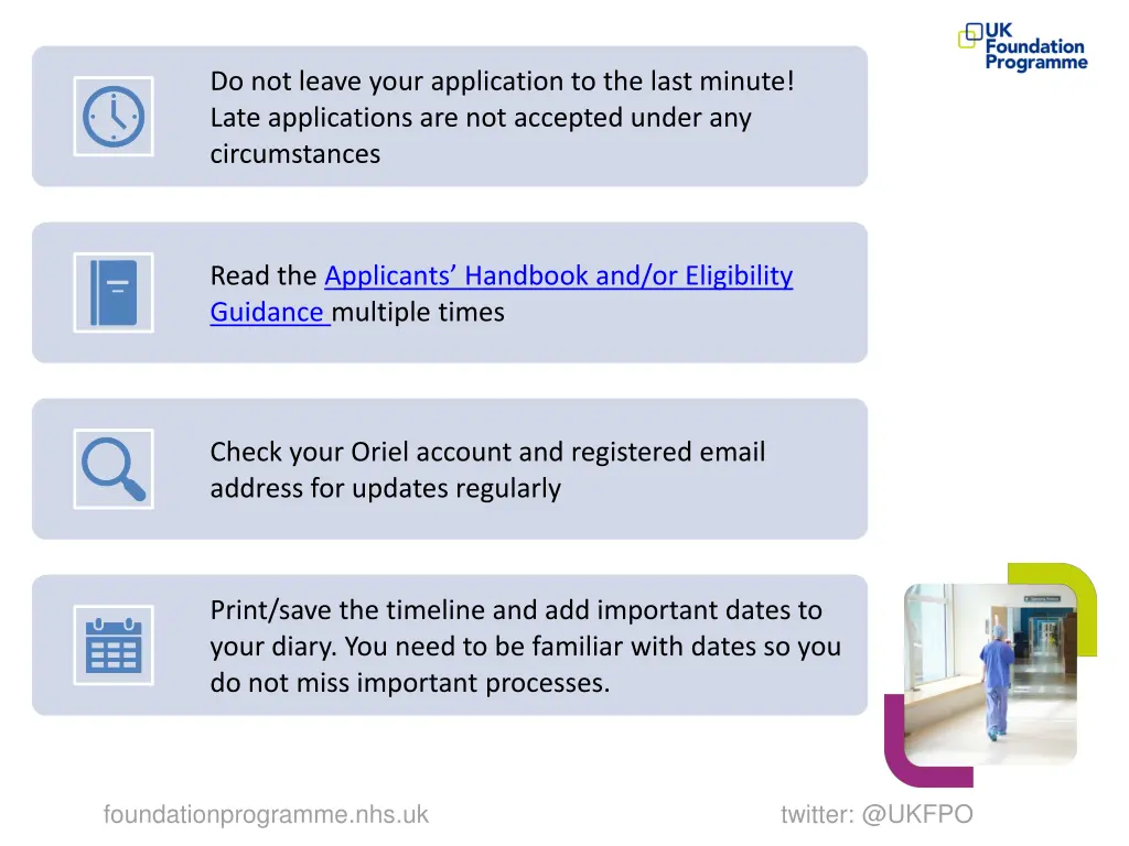do not leave your application to the last minute