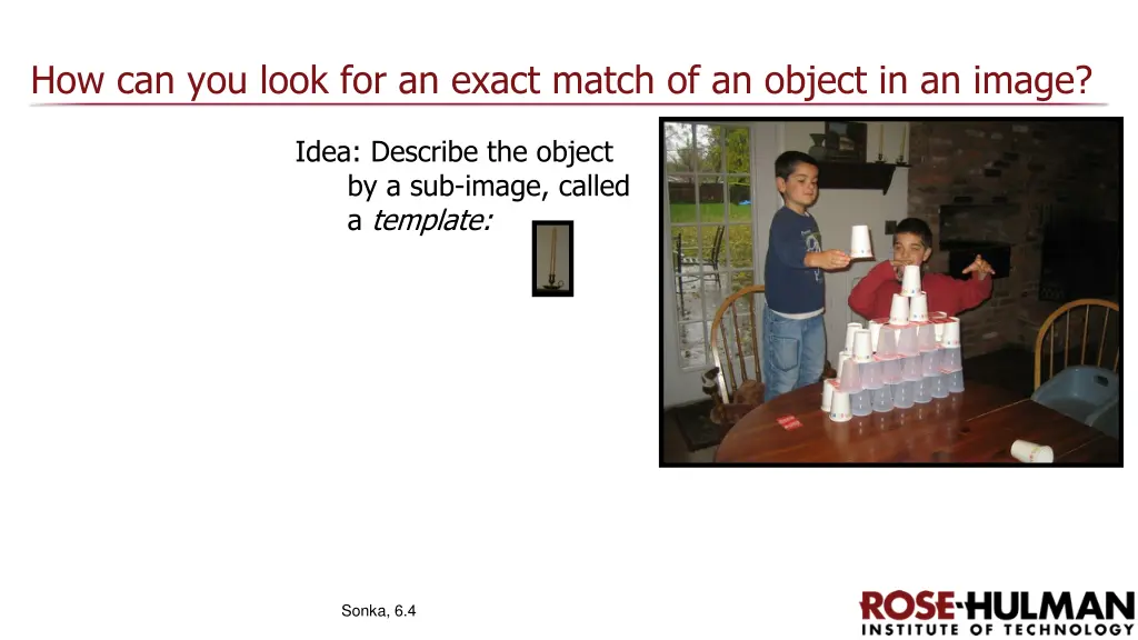 how can you look for an exact match of an object