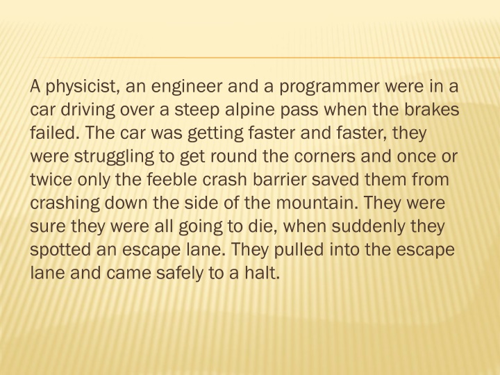 a physicist an engineer and a programmer were