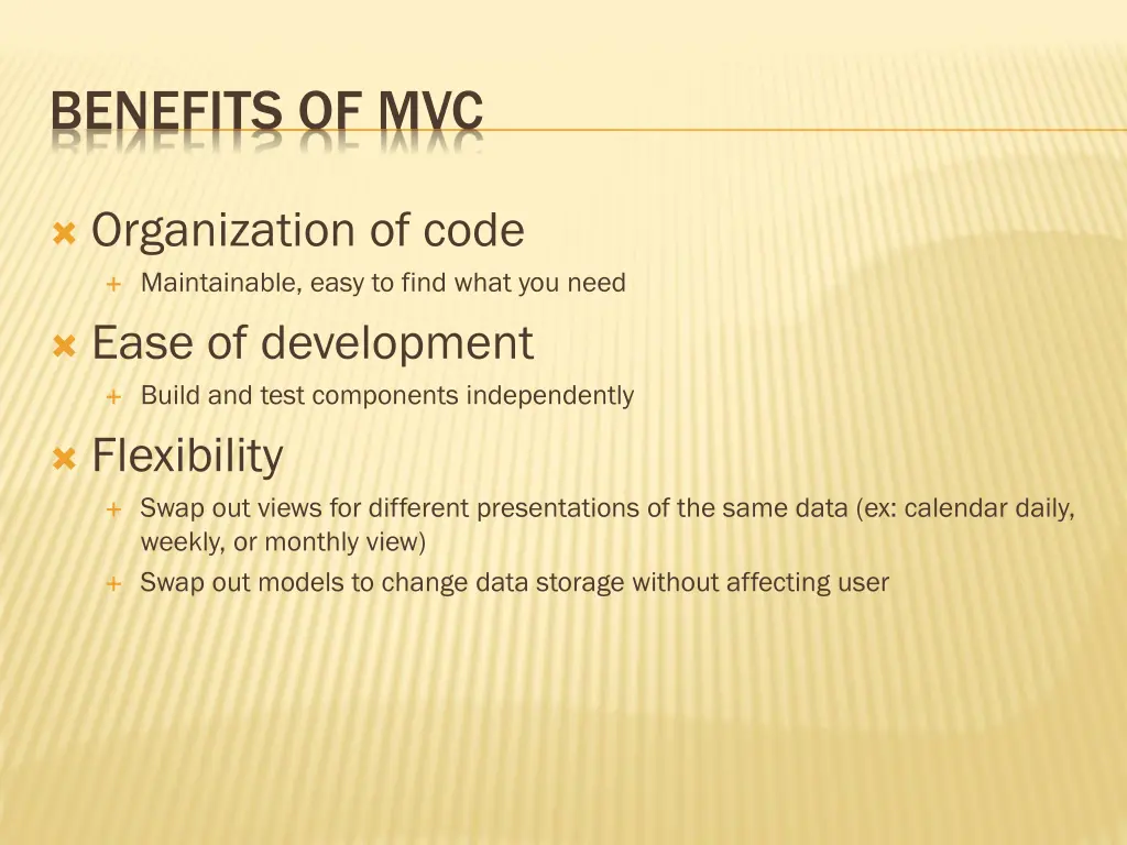 benefits of mvc