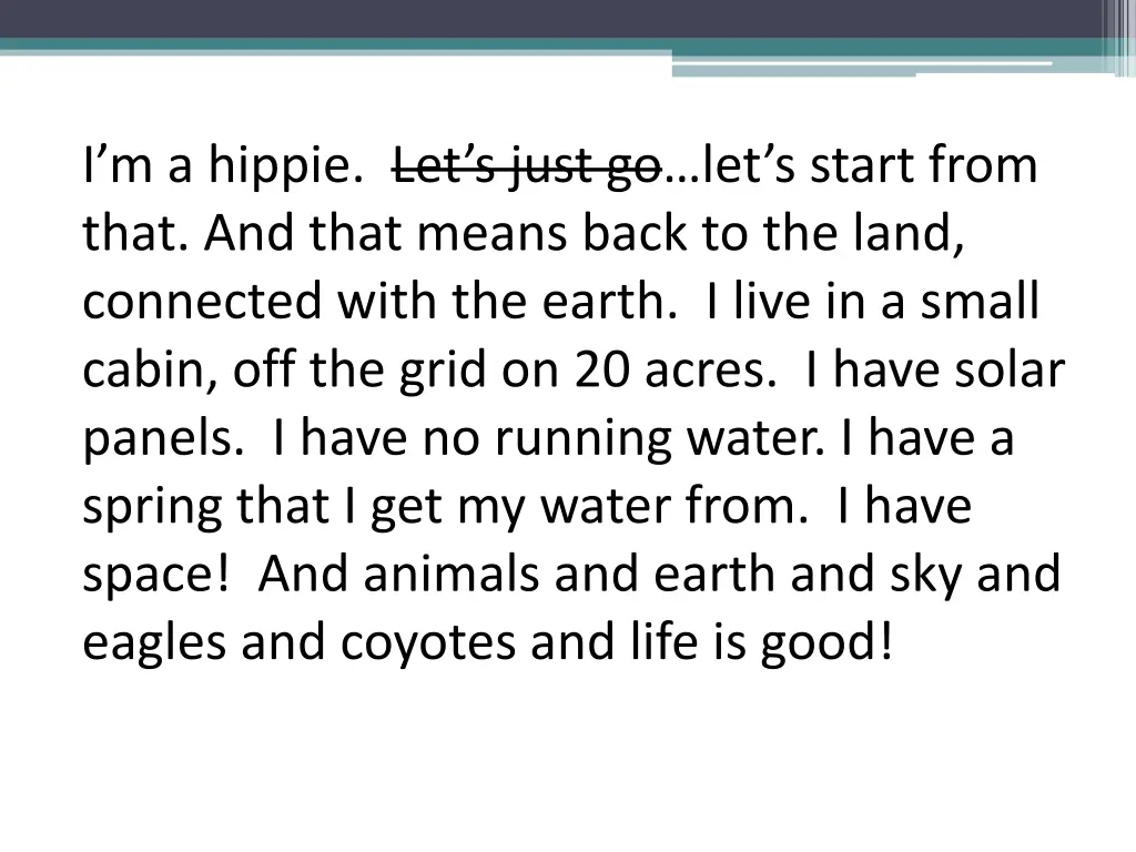 i m a hippie let s just go let s start from that 1