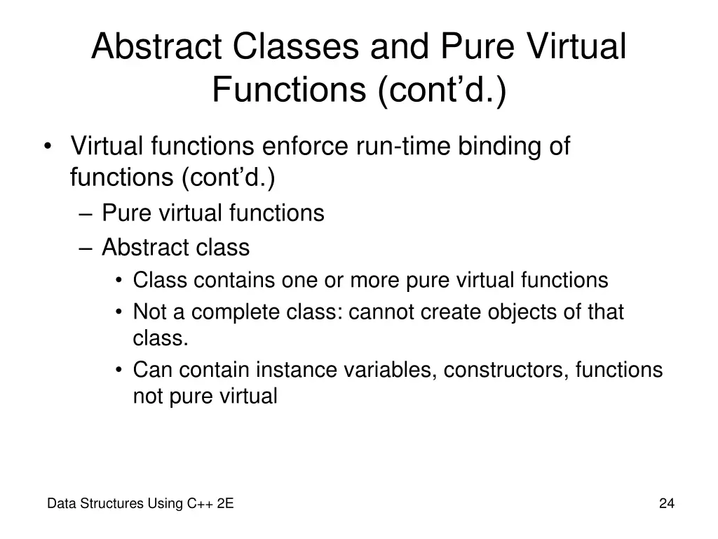 abstract classes and pure virtual functions cont d