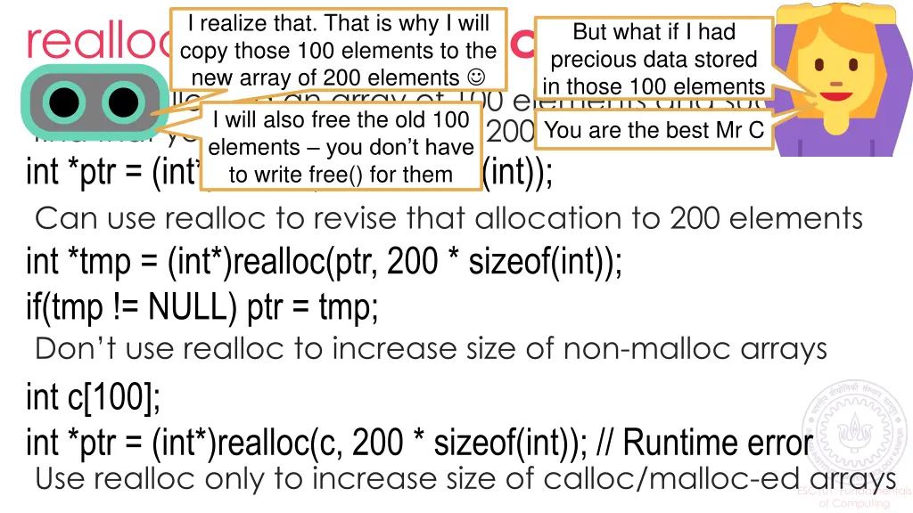 realloc re vised alloc ation if you malloc