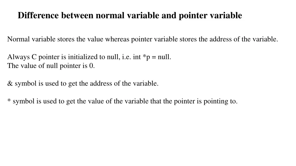 difference between normal variable and pointer
