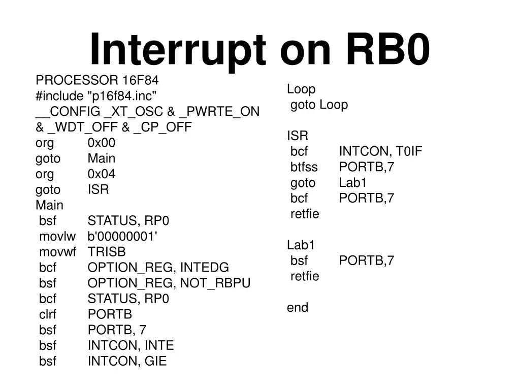interrupt on rb0 processor 16f84 include p16f84