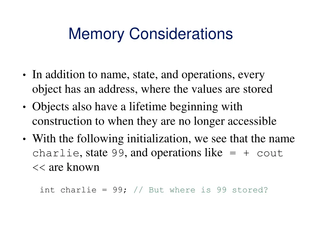 memory considerations