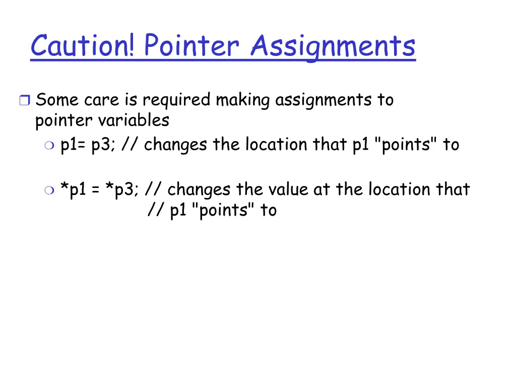 caution pointer assignments