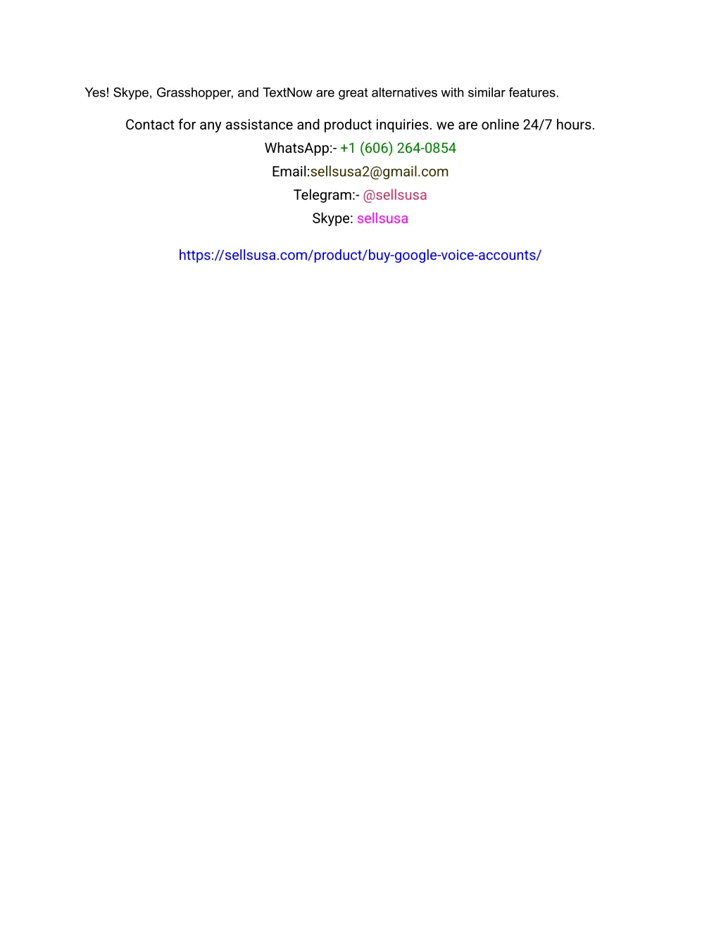 yes skype grasshopper and textnow are great