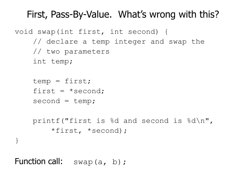 first pass by value what s wrong with this