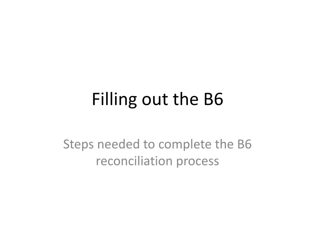 filling out the b6
