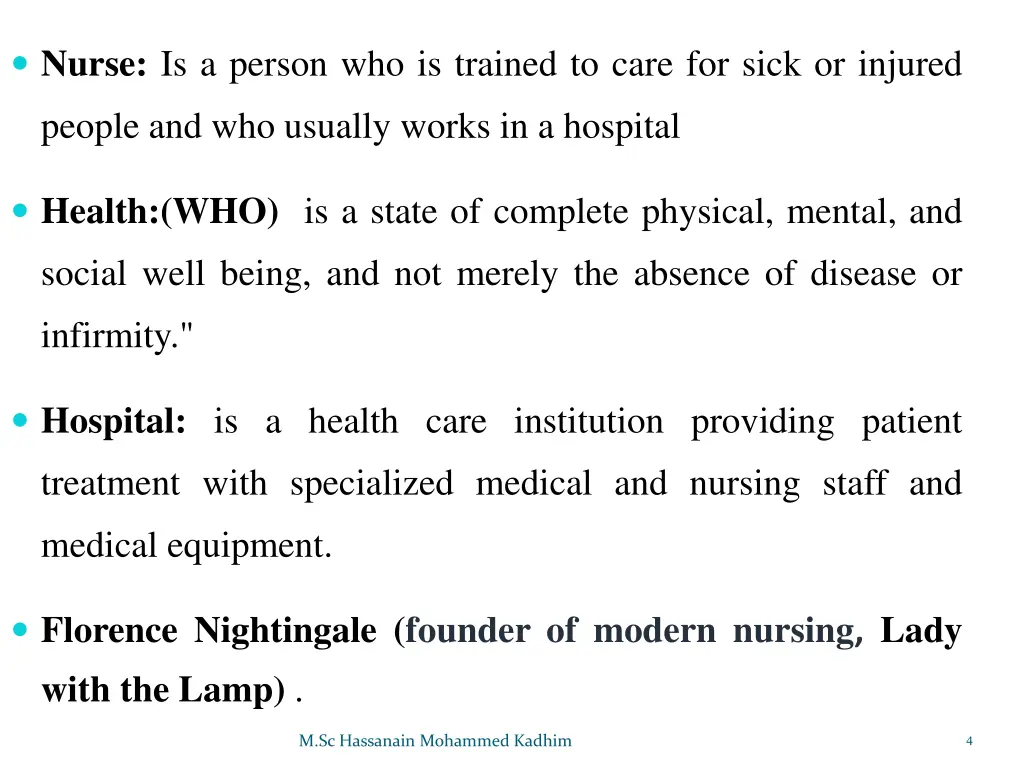 nurse is a person who is trained to care for sick