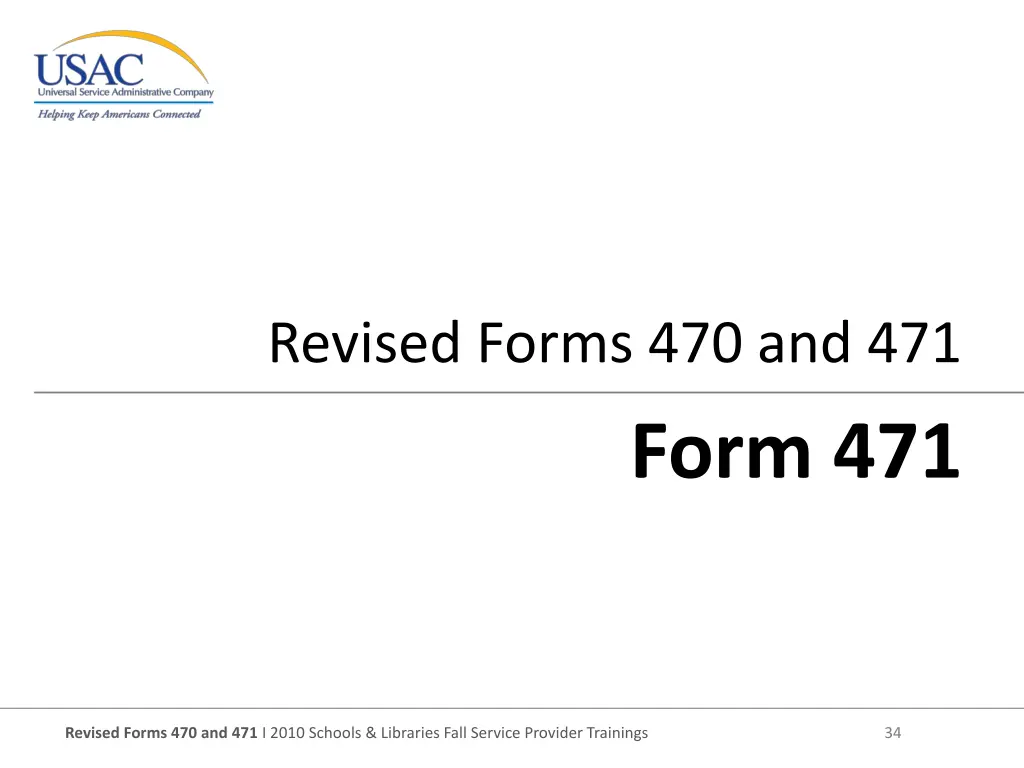 revised forms 470 and 471