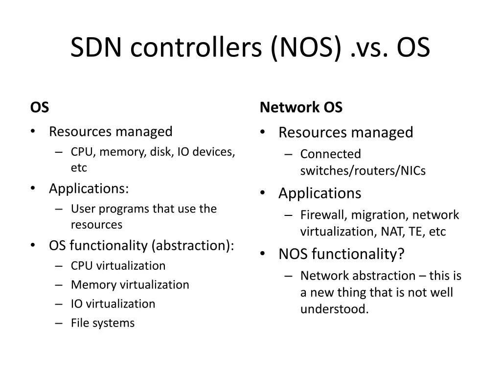 sdn controllers nos vs os