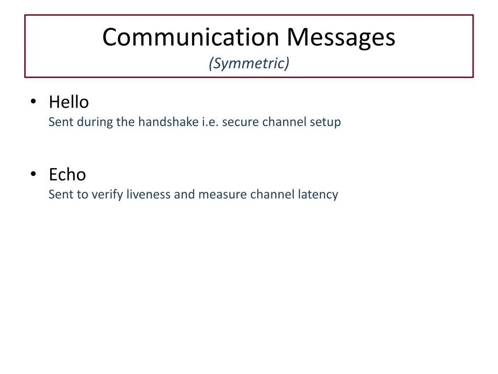 communication messages symmetric