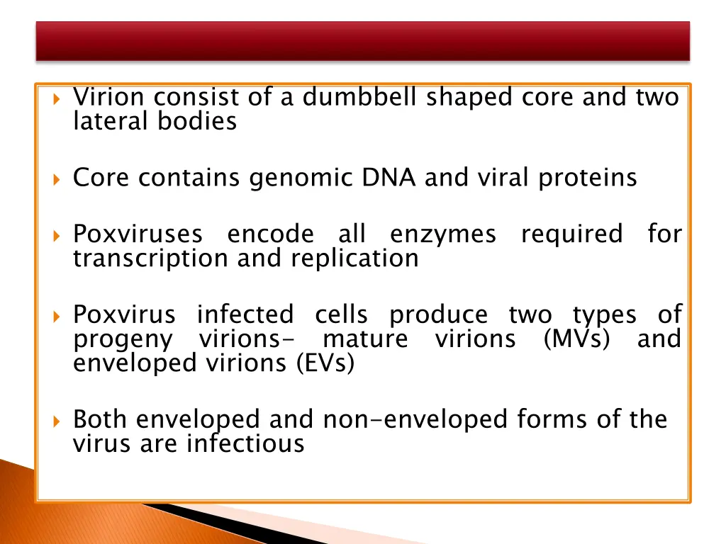 virion consist of a dumbbell shaped core