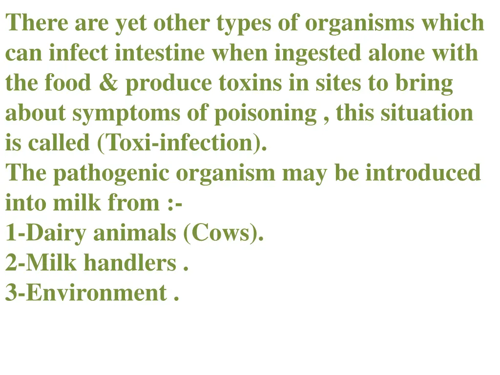there are yet other types of organisms which