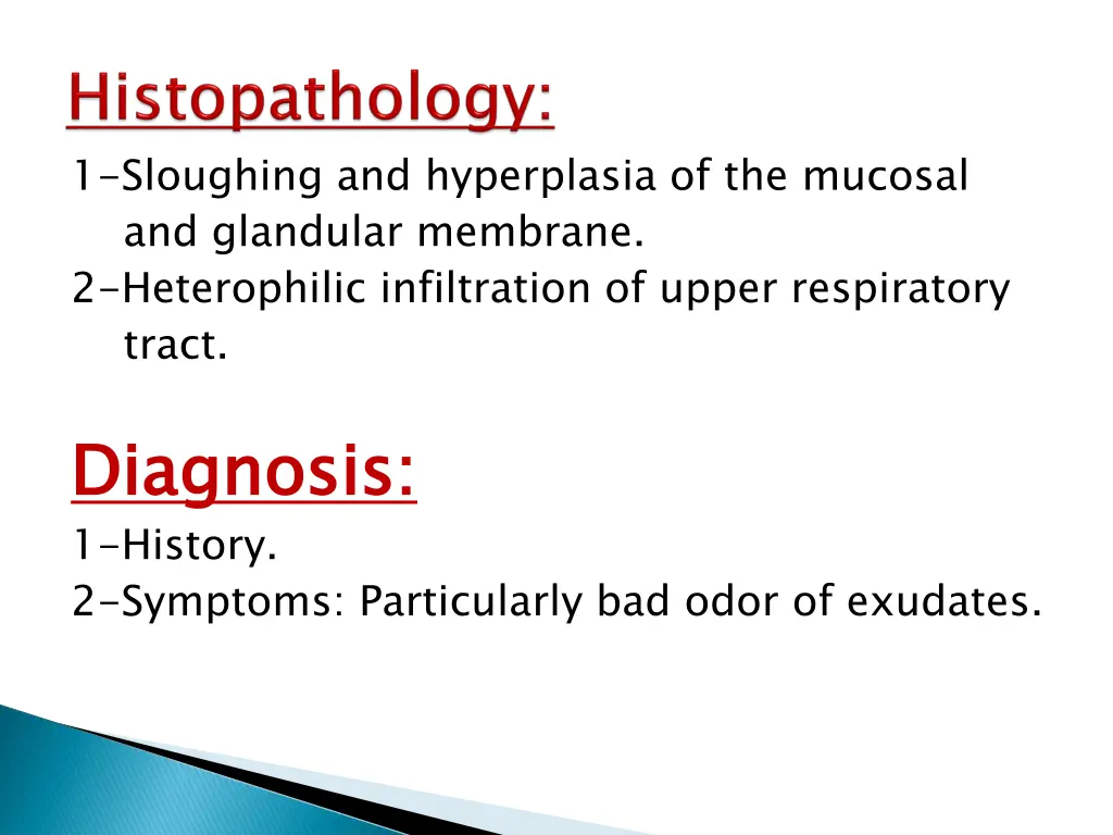 1 sloughing and hyperplasia of the mucosal