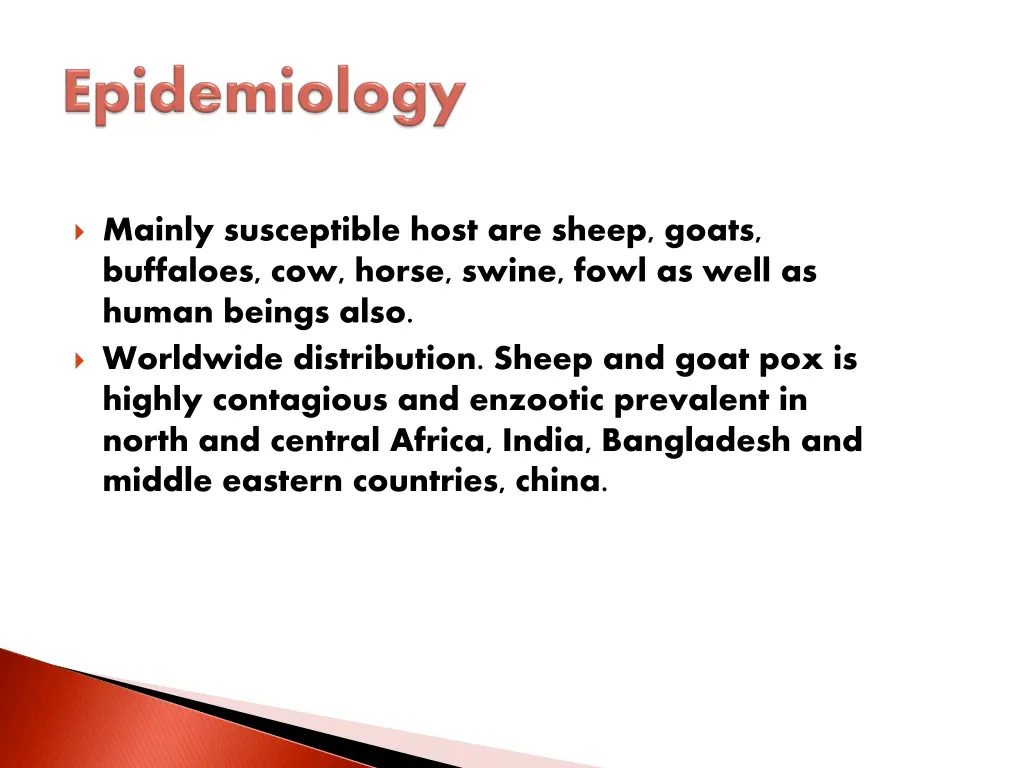 mainly susceptible host are sheep goats buffaloes