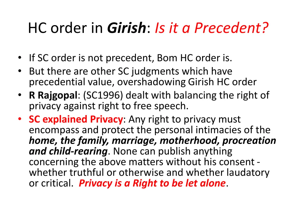 hc order in girish is it a precedent