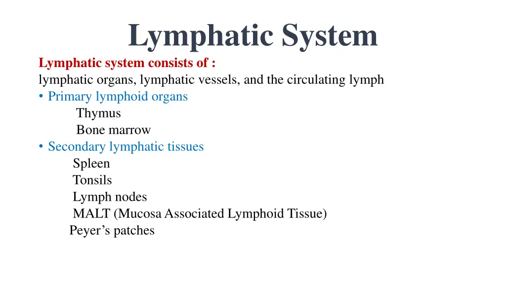 lymphatic system lymphatic system consists