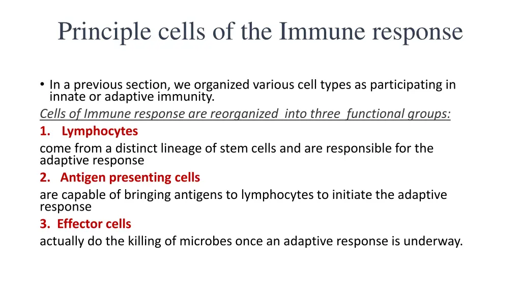 principle cells of the immune response