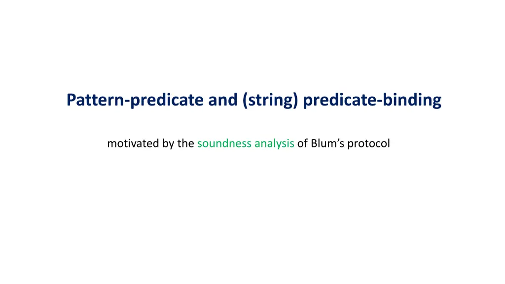 pattern predicate and string predicate binding