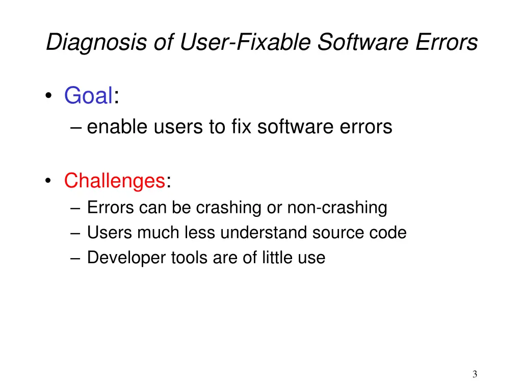 diagnosis of user fixable software errors